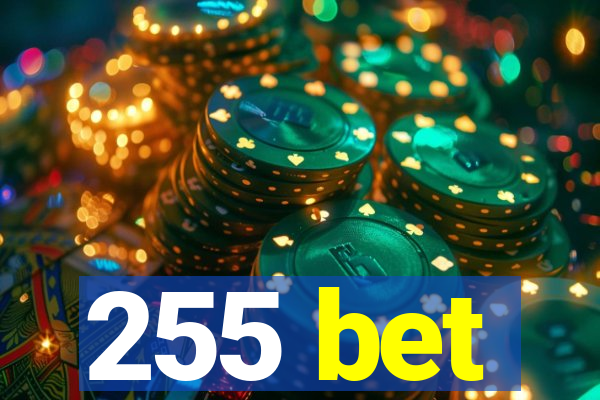 255 bet
